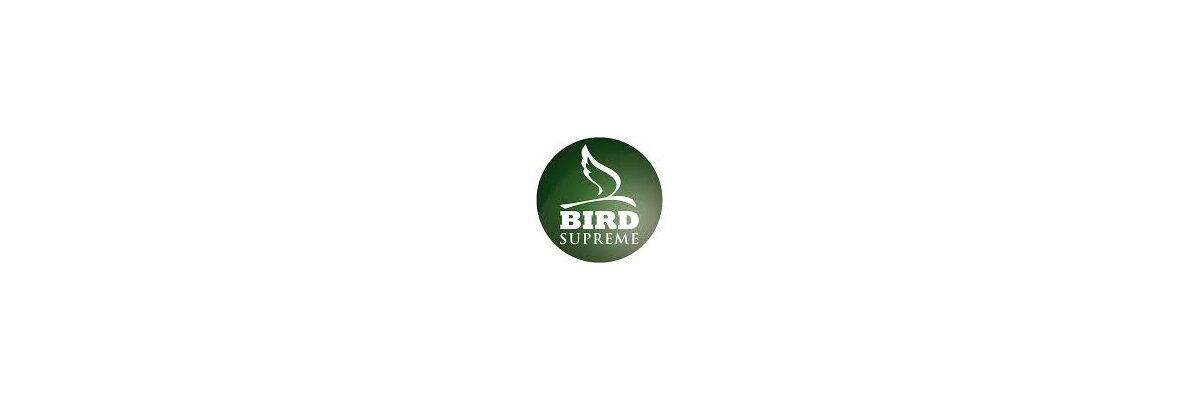 
Bird Supreme steht f&uuml;r hochwertige...