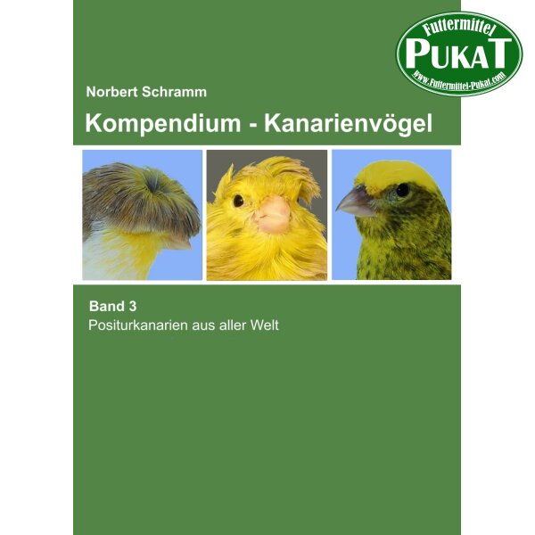 Kompendium - Kanarienvögel Band 3 - Norbert Schramm