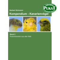 Kompendium - Kanarienvögel Band 3 - Norbert Schramm