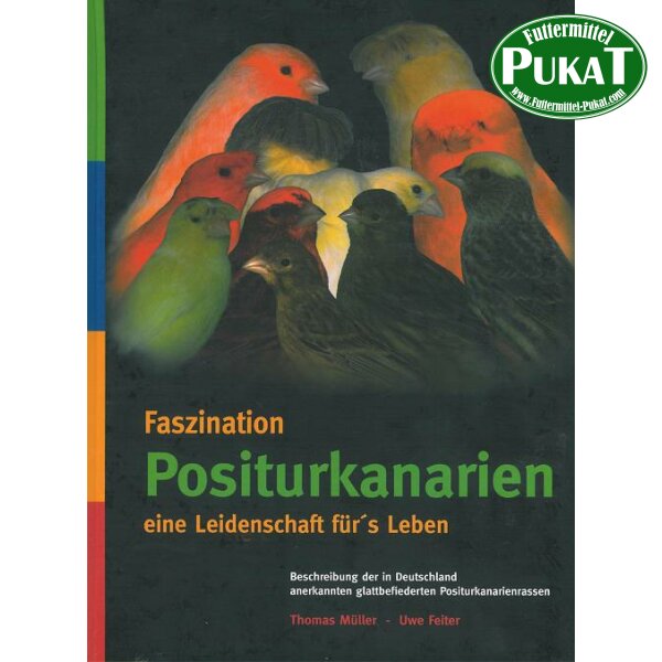 Faszination Positurkanarien - Th.Müller/U.Feiter